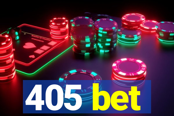 405 bet